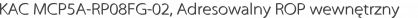 KAC MCP5A-RP08FG-02, Adresowalny ROP wewnętrzny