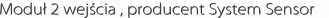 Moduł 2 wejścia , producent System Sensor