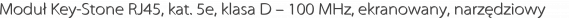 Moduł Key-Stone RJ45, kat. 5e, klasa D – 100 MHz, ekranowany, narzędziowy