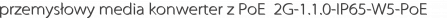 przemysłowy media konwerter z PoE+ 2G-1.1.0-IP65-W5-PoE