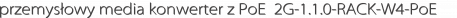 przemysłowy media konwerter z PoE+ 2G-1.1.0-RACK-W4-PoE